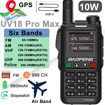 Baofeng UV18 Pro Max GPS 10 Вт AM FM шесть диапазонов UV18 i UV18H UV-G28 Pro портативная рация VHF UHF двухсторонняя радиостанция дальнего действия полицейская группа